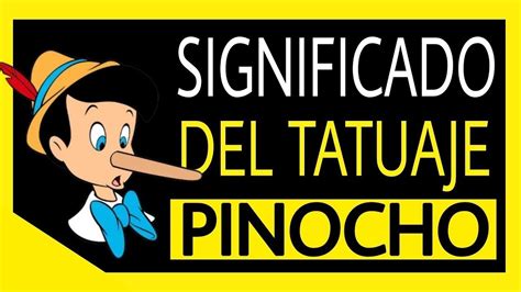 tatuaje pinocho|Significado del tatuaje de Pinocho